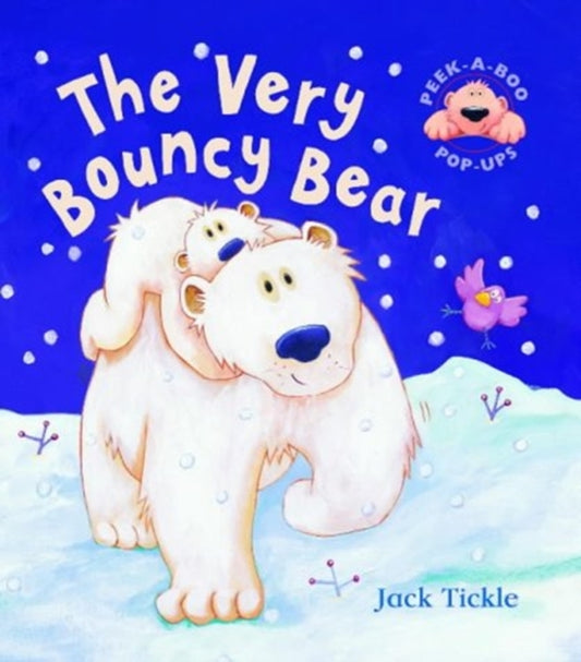 Book cover of: Very Bouncy Bear. By: Jack Tickle