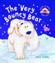 Book cover of: Very Bouncy Bear. By: Jack Tickle