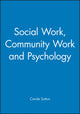 Book cover of: Social Work, Community Work and Psychology. By: Carole Sutton