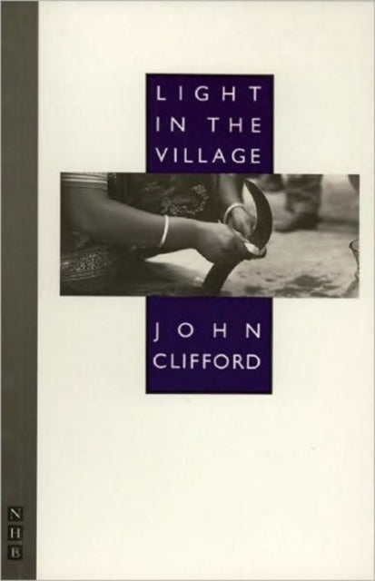 Book cover of: Light in the Village. By: John Clifford