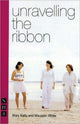 Book cover of: Unravelling the Ribbon. By: Mary Theresa Coolican Kelly