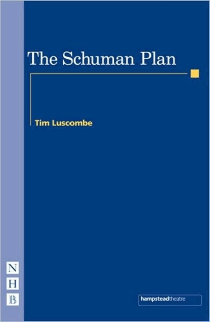 Book cover of: Schuman Plan. By: Tim Luscombe