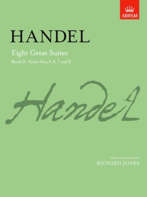 Book cover of: Eight Great Suites, Book II. By: George Frideric Handel