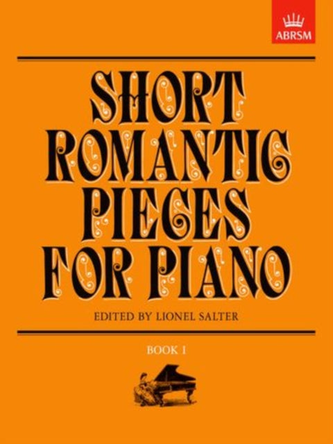 Book cover of: Short Romantic Pieces for Piano, Book I. By: Lionel Salter