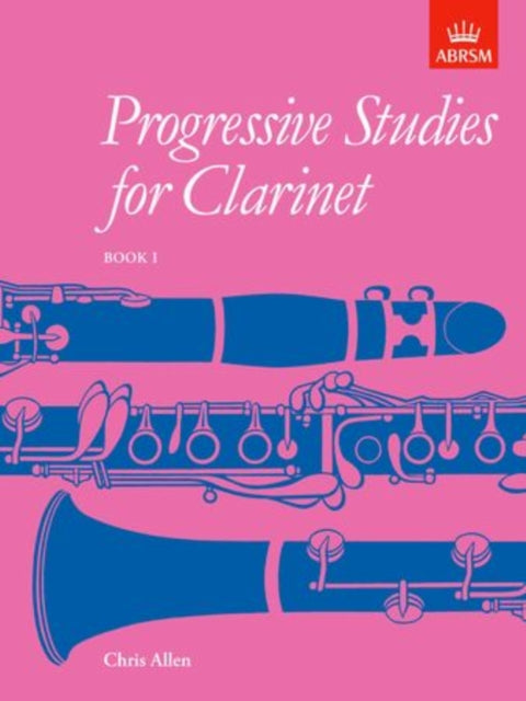 Book cover of: Progressive Studies for Clarinet, Book 1. By: Chris Allen