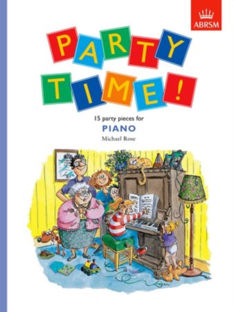 Book cover of: Party Time! 15 party pieces for piano