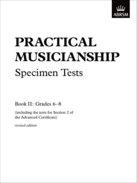 Book cover of: Practical Musicianship Specimen Tests, Grades 6-8