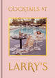 Book cover of: Cocktails at Larry's. By: Tom Onions