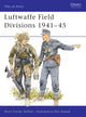 Book cover of: Luftwaffe Field Divisions 1941–45