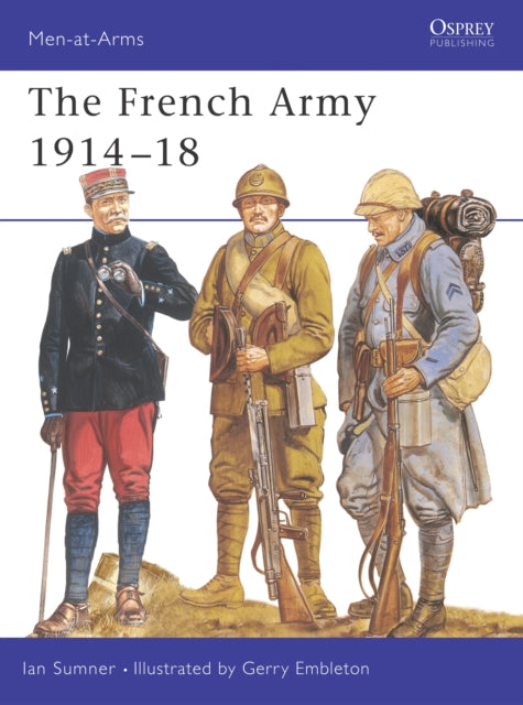 Book cover of: French Army 1914–18. By: Ian Sumner