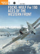 Book cover of: Focke-Wulf Fw 190 Aces of the Western Front. By: John Weal