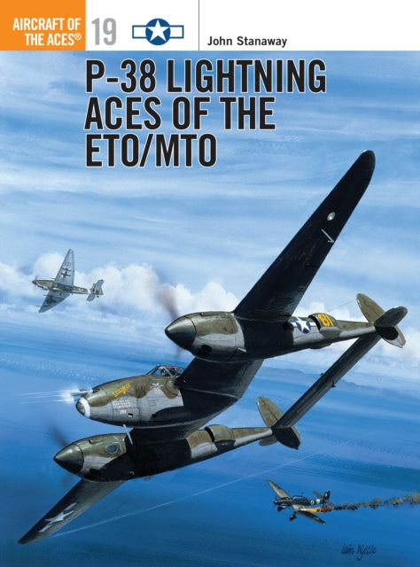 Book cover of: P-38 Lightning Aces of the ETO/MTO. By: John Stanaway
