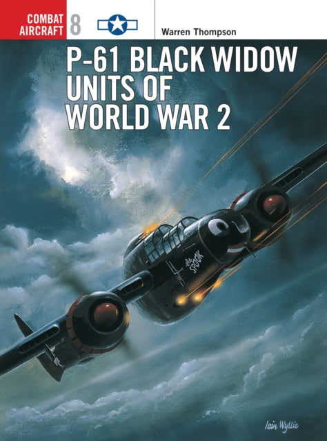 Book cover of: P-61 Black Widow Units of World War 2. By: Warren Thompson
