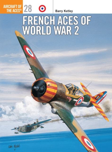 Book cover of: French Aces of World War 2. By: Barry Ketley