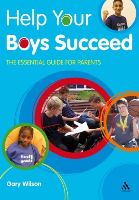 Book cover of: Help Your Boys Succeed. By: Gary B. Wilson