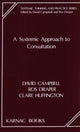 Book cover of: Systemic Approach to Consultation. By: David Campbell