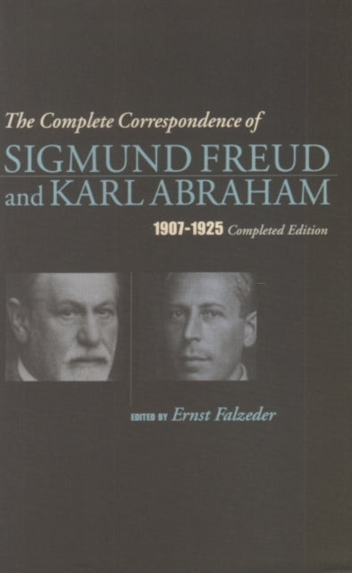 Book cover of: Complete Correspondence of Sigmund Freud and Karl Abraham 1907-1925. By: Sigmund Freud