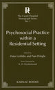 Book cover of: Psychosocial Practice within a Residential Setting. By: Peter Griffiths