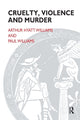 Book cover of: Cruelty, Violence and Murder