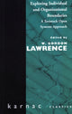 Book cover of: Exploring Individual and Organizational Boundaries. By: W. Gordon Lawrence