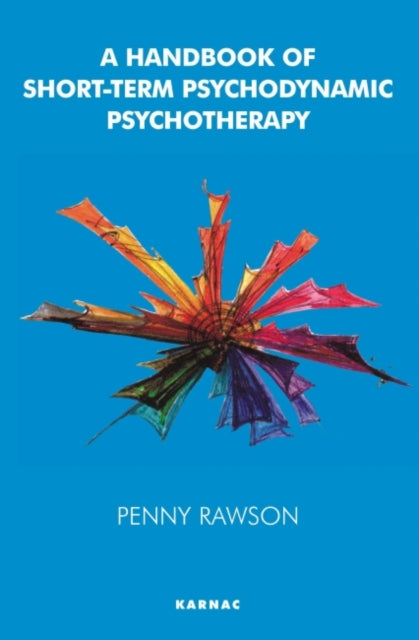 Book cover of: Handbook of Short-Term Psychodynamic Psychotherapy. By: Penny Rawson