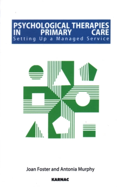 Book cover of: Psychological Therapies in Primary Care. By: Joan Foster