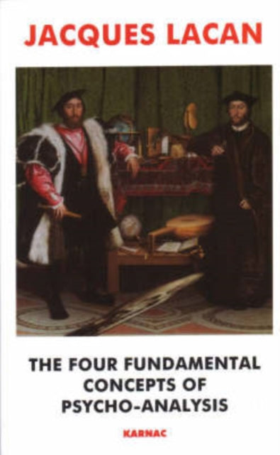 Four Fundamental Concepts of Psycho-Analysis