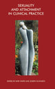 Book cover of: Sexuality and Attachment in Clinical Practice. By: Kate White