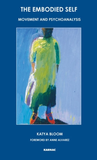 Book cover of: Embodied Self. By: Katya Bloom