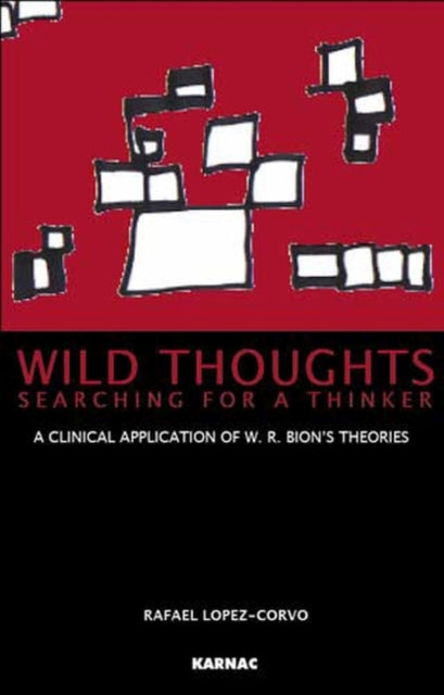 Book cover of: Wild Thoughts Searching for a Thinker. By: Rafael E. López-Corvo