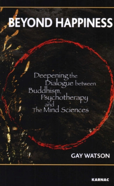 Book cover of: Beyond Happiness. By: Gay Watson