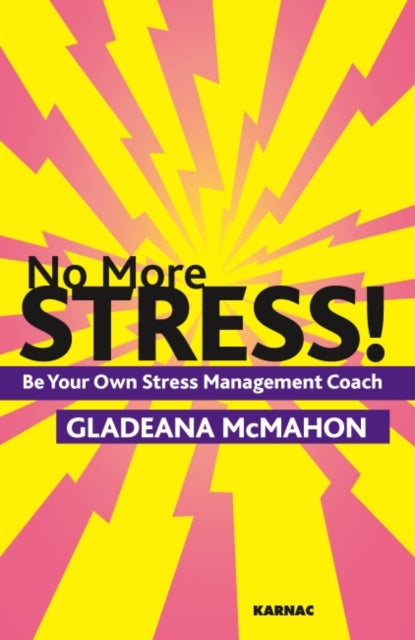 Book cover of: No More Stress!. By: Gladeana McMahon