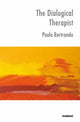 Book cover of: Dialogical Therapist. By: Bertrando, Paolo Ph. D.