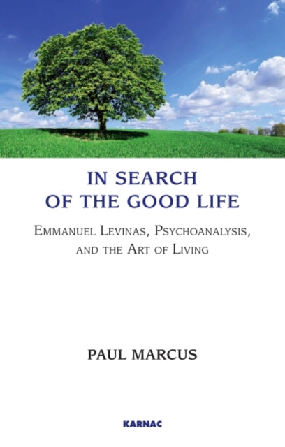 Book cover of: In Search of the Good Life. By: Paul Marcus