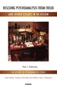Book cover of: Rescuing Psychoanalysis from Freud and Other Essays in Re-Vision. By: Peter L. Rudnytsky