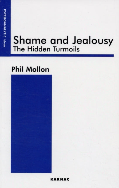 Book cover of: Shame and Jealousy. By: Phil Mollon