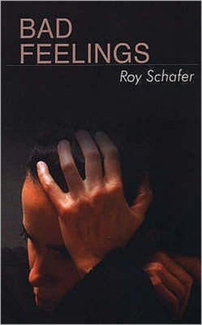 Book cover of: Bad Feelings. By: Roy Schafer