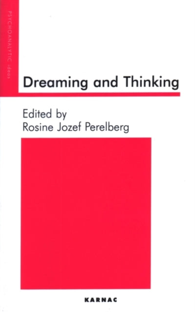Book cover of: Dreaming and Thinking. By: Rosine J. Perelberg