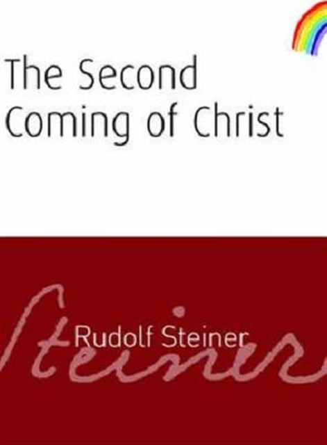 Book cover of: Second Coming of Christ. By: Rudolf Steiner