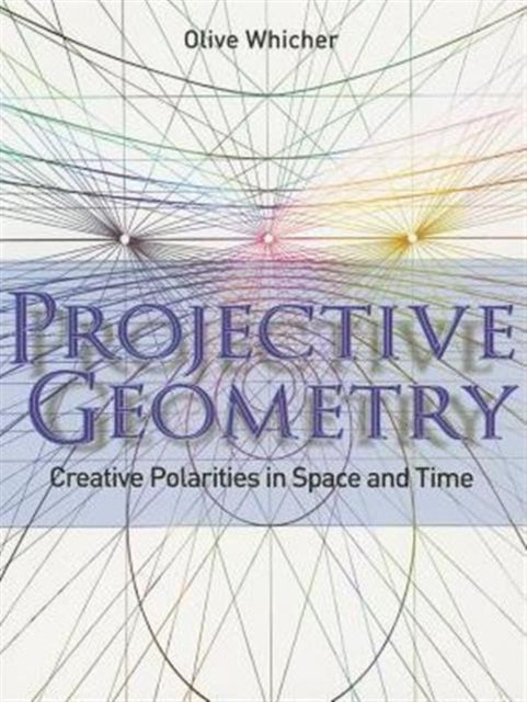 Book cover of: Projective Geometry. By: Olive Whicher