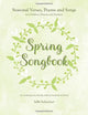 Book cover of: Spring Songbook. By: Sally SCHWEIZER
