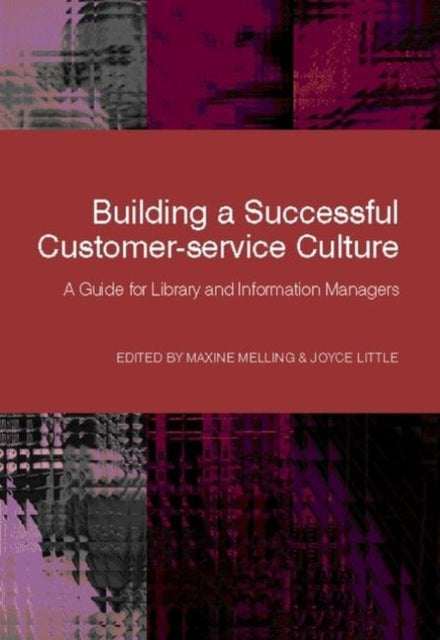 Book cover of: Building a Successful Customer-service Culture