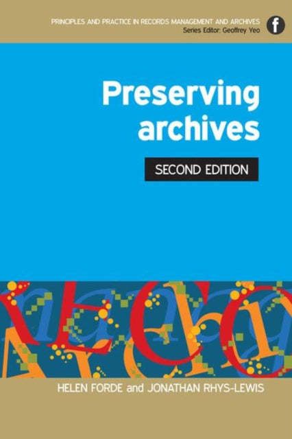 Book cover of: Preserving Archives. By: Helen Forde
