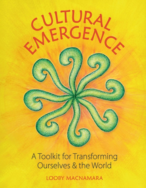 Book cover of: Cultural Emergence. By: Looby Macnamara