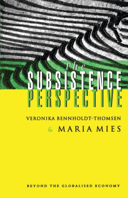 Book cover of: Subsistence Perspective. By: Veronika Bennholdt-Thomsen