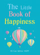 Book cover of: Little Book of Happiness. By: GAIABOOKS INC.