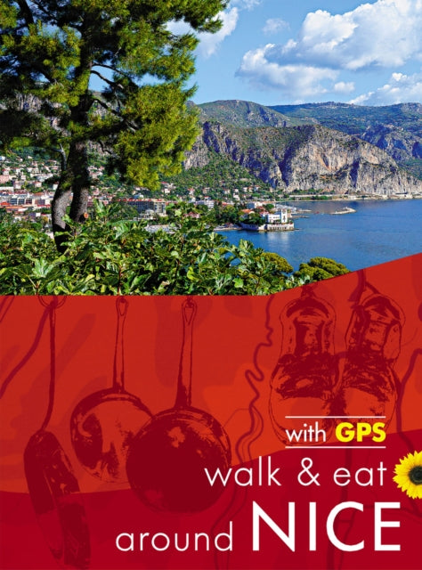 Book cover of: Nice Walk & Eat Sunflower Guide