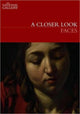 Book cover of: Closer Look: Faces. By: Alexander Sturgis