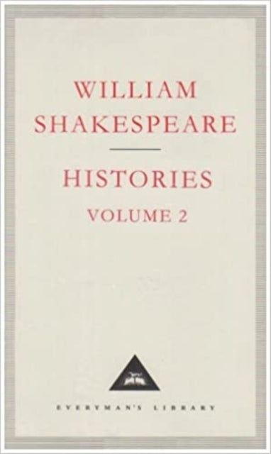 Book cover of: Histories Volume 2. By: William Shakespeare