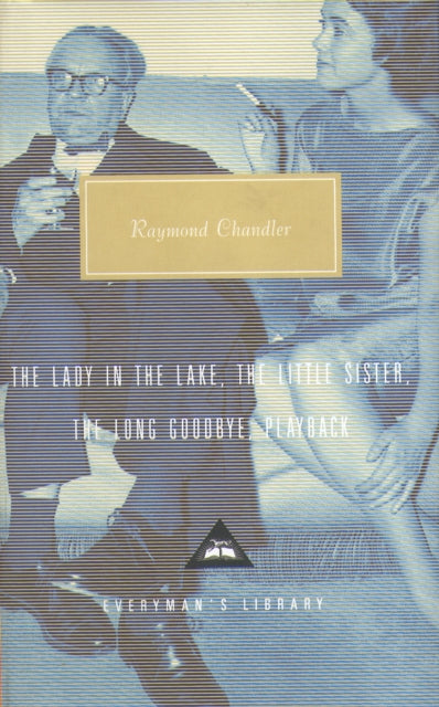 Book cover of: Lady in the Lake, The Little Sister, The Long Goodbye, Playback